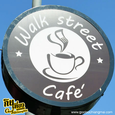 ร้าน Walk Street Cafe เชียงใหม่